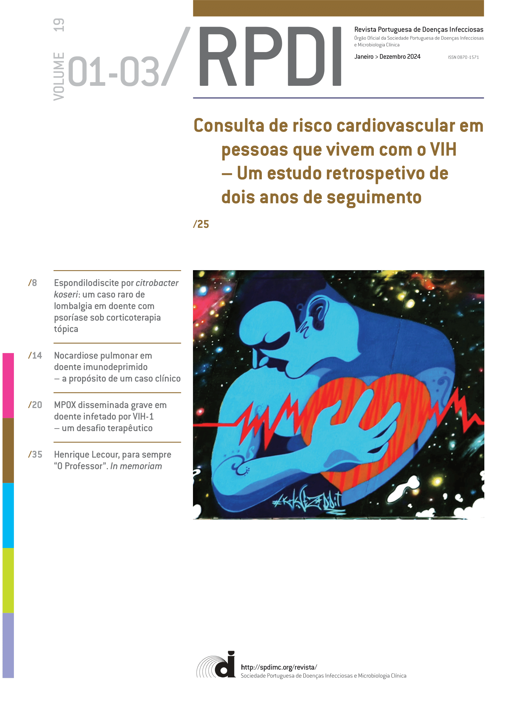 					Ver Vol. 19 N.º 1-3 (2024): Revista Portuguesa de Doenças Infecciosas
				